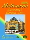 Melbourne Australia's Garden City